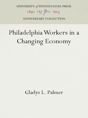 cover image of Philadelphia Workers in a Changing Economy